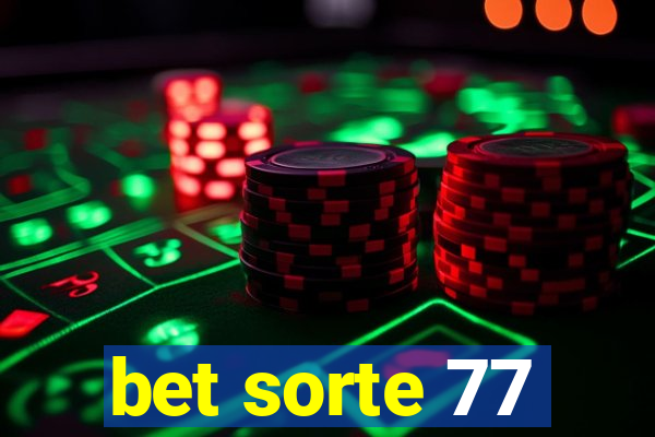 bet sorte 77